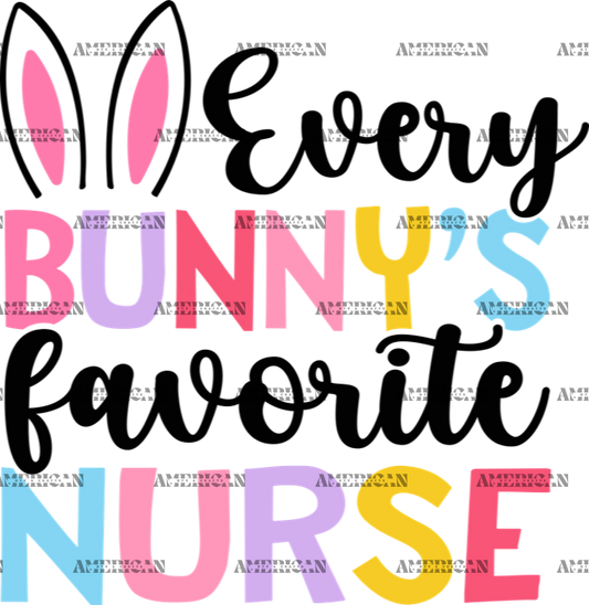 Every Bunny's Favorite Nurse DTF Transfer