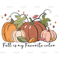 Fall Is My Favorite Color Pumpkin DTF Transfer