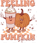 Feelin Pumpkin Spice DTF Transfer