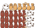 Gobble Gobble Gobble DTF Transfer