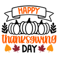 Happy Thanks Giving Day-1 DTF Transfer