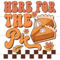 Here For The Pie Checkered DTF Transfer