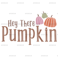 Hey There Pumpkin DTF Transfer