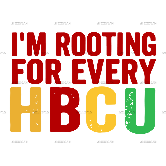 I'm Rooting For Every HBCU-2 DTF Transfer