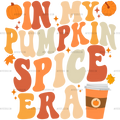 In My Pumpkin Spice Era-2 DTF Transfer