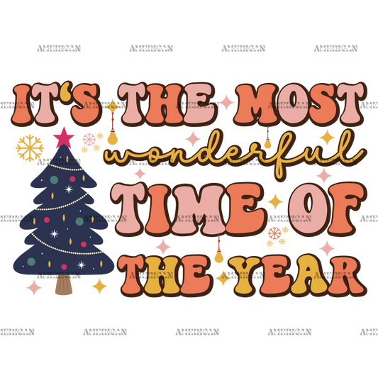 Its The Most Wonderful Time Of The Year-4 DTF Transfer