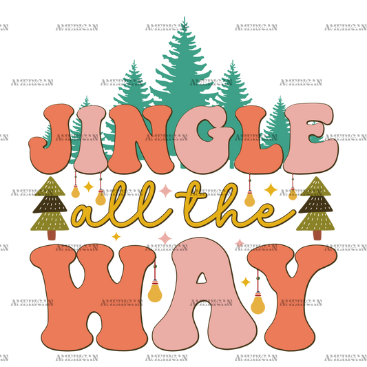 Jingle All The Way-4 DTF Transfer