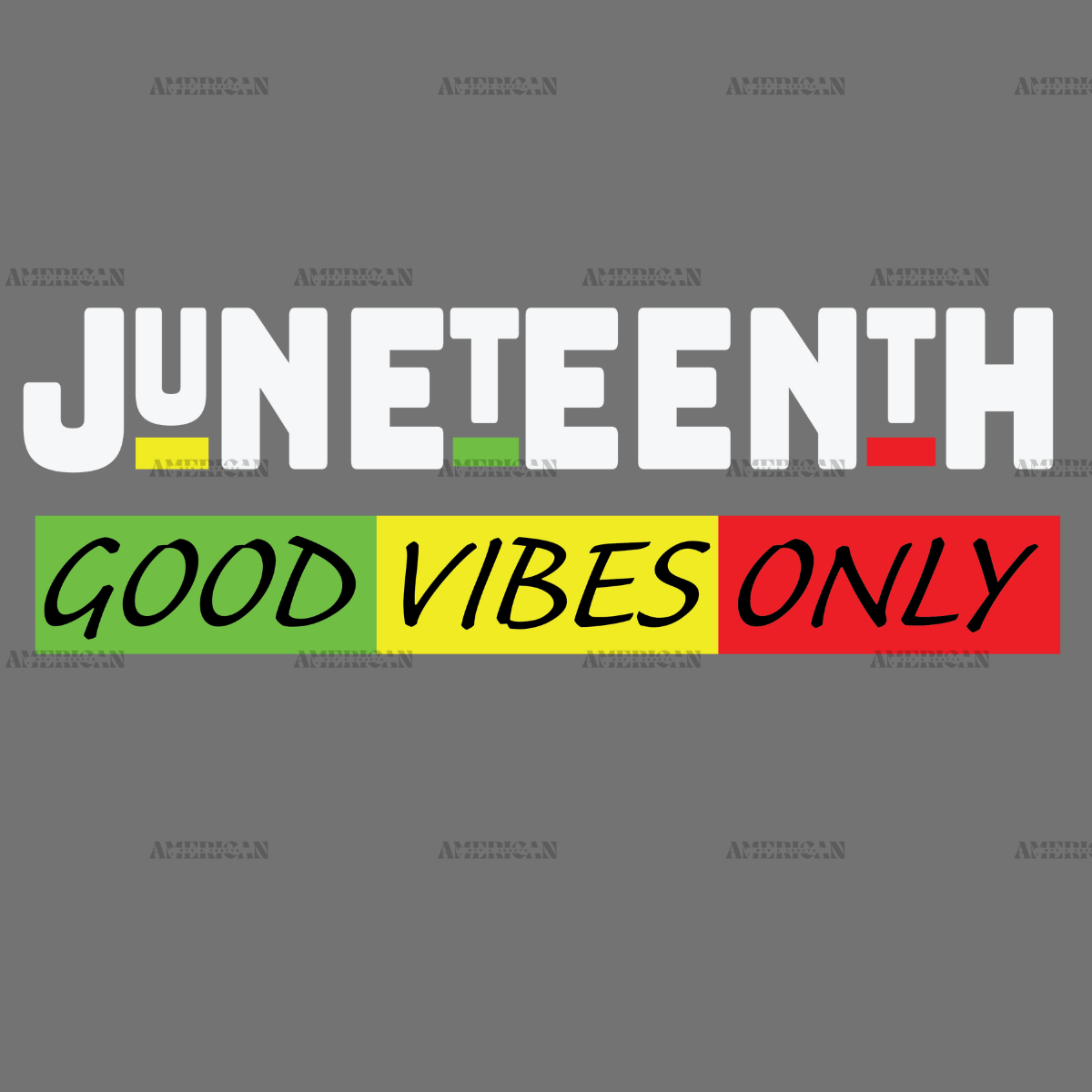 Juneteenth Good Vibes Only-1 DTF Transfer