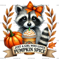 Just A Girl Who Loves Pumpkin Spice-2 DTF Transfer