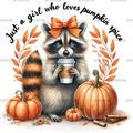 Just A Girl Who Loves Pumpkin Spice-3 DTF Transfer
