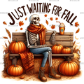 Just Waiting For Fall Skeleton-3 DTF Transfer