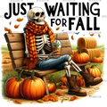 Just Waiting For Fall Skeleton-5 DTF Transfer