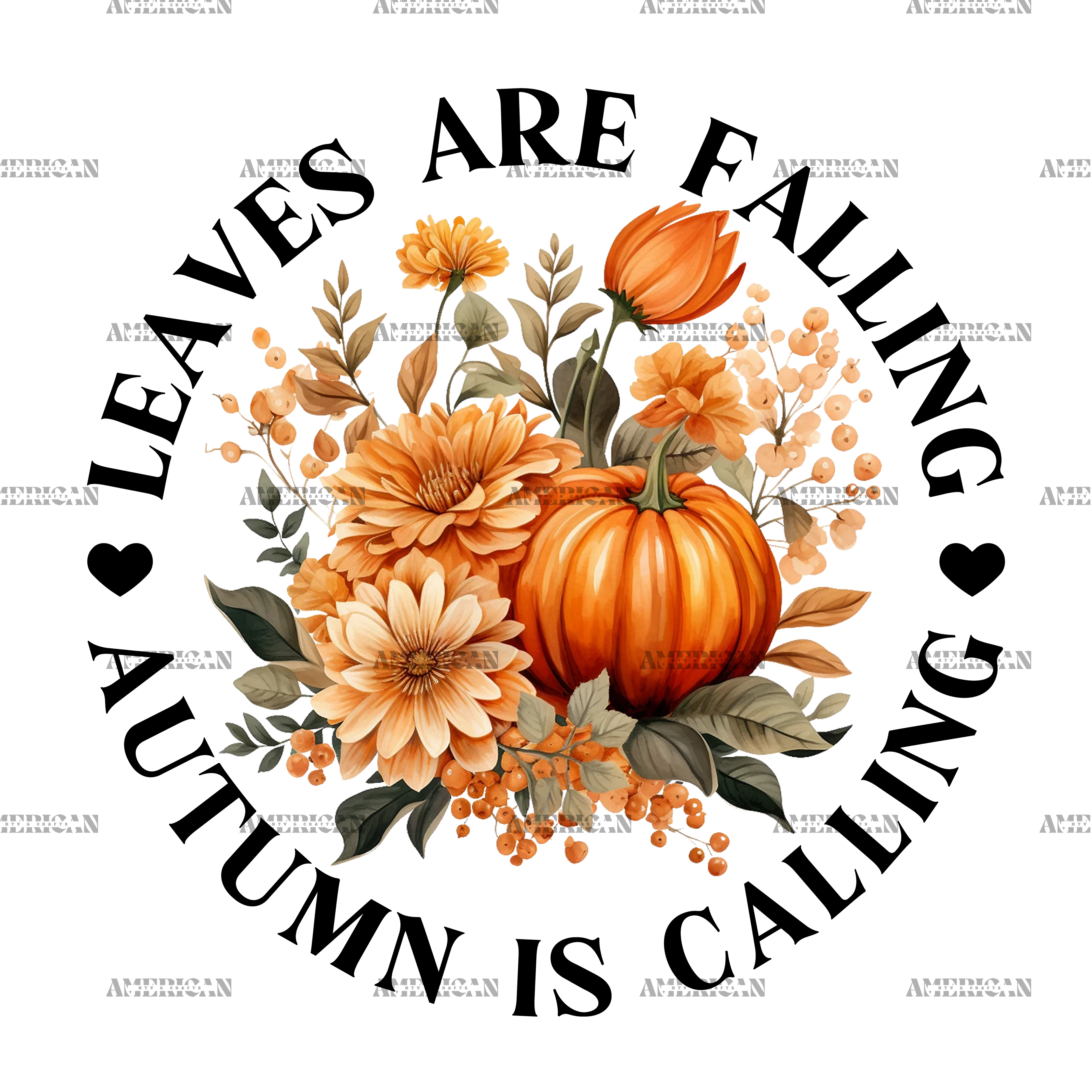 Leaves Are Falling Autumn Is Calling-1 DTF Transfer