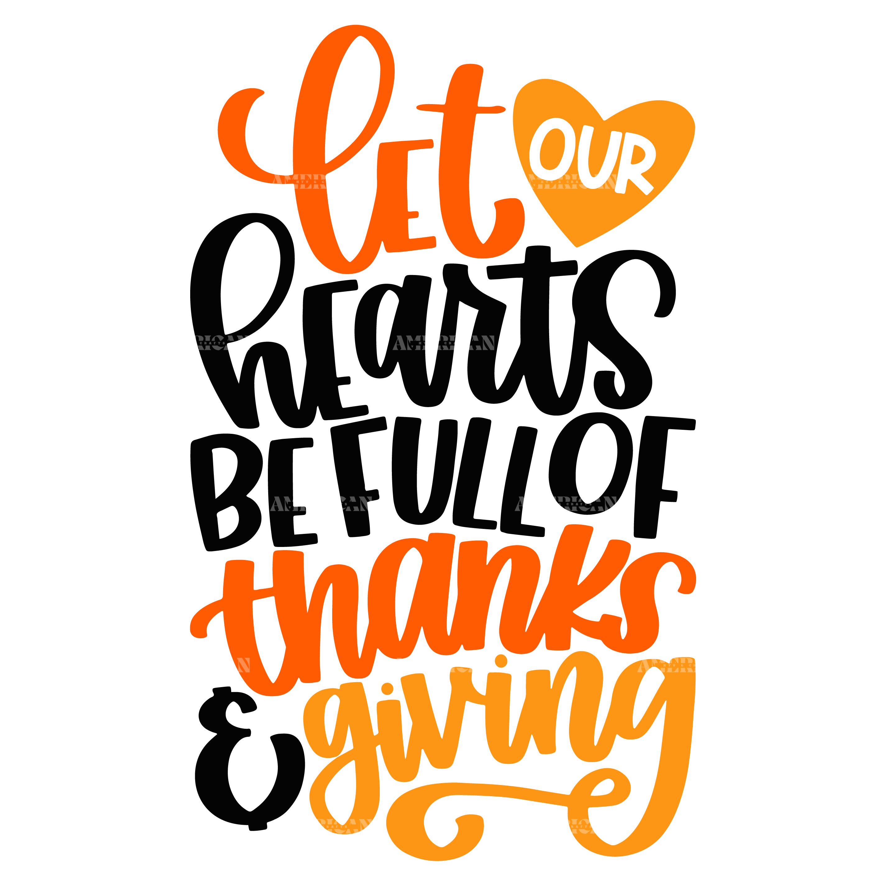 Let Our Hearts Be Full Of Thanks Giving DTF Transfer