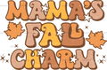 Mamas Fall Charm DTF Transfer