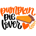 Pumpkin Pie Lover DTF Transfer