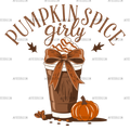 Pumpkin Spice Girly DTF Transfer
