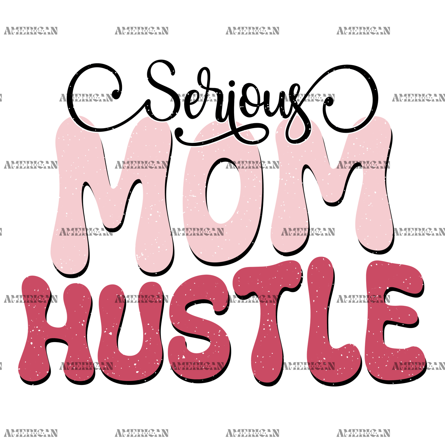 Serious Mom Hustle-2 DTF Transfer