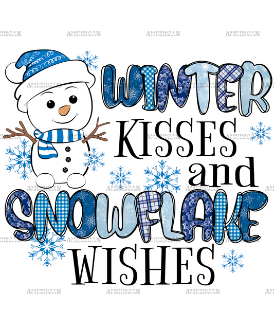 Snowman Winter Kisses And Snowflake Wishes DTF Transfer
