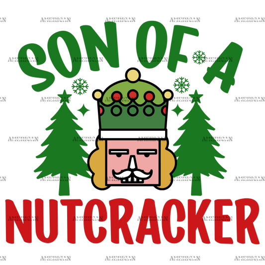 Son Of A Nutcracker-2 DTF Transfer
