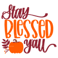Stay Blessed Y'all DTF Transfer