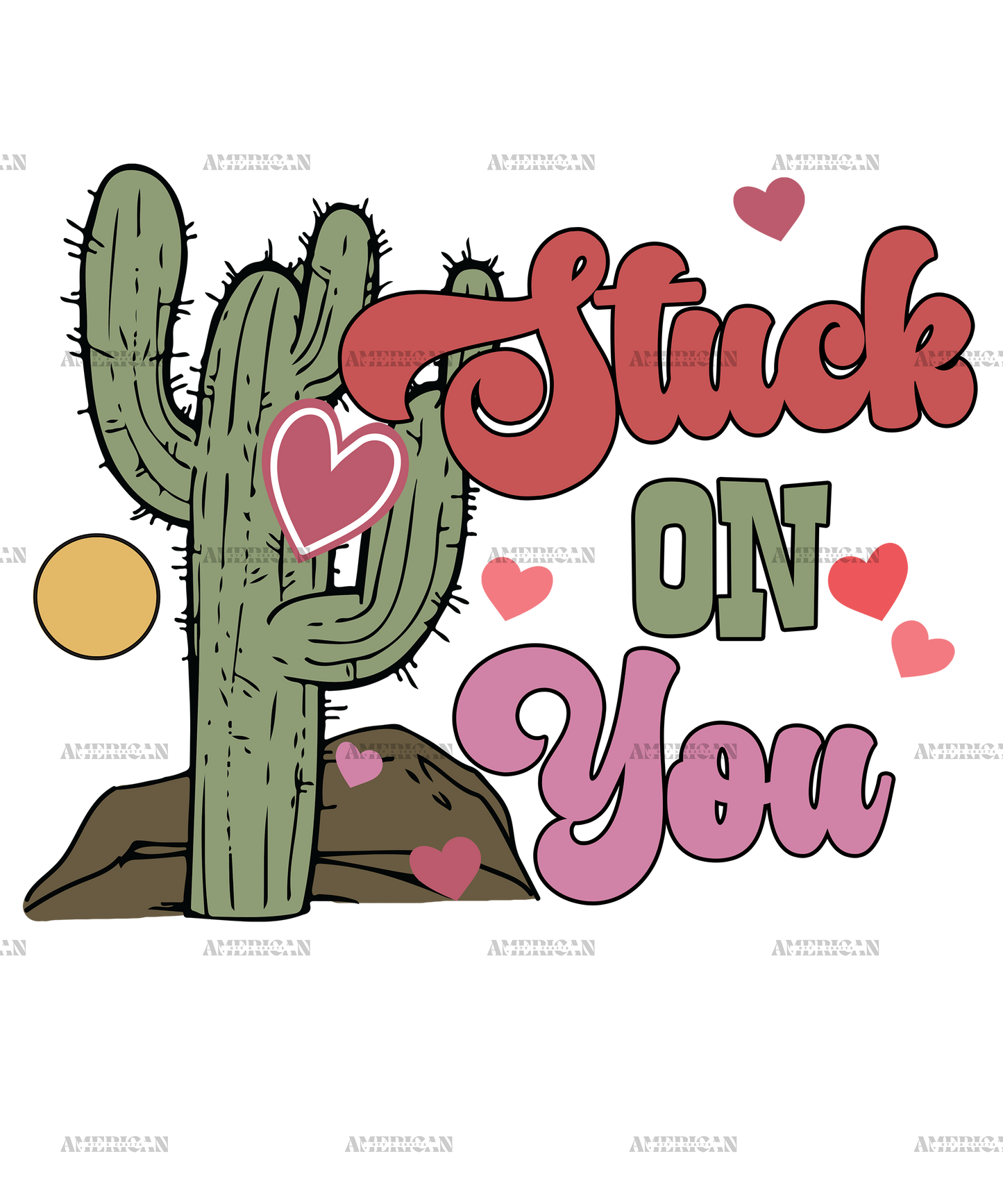 Stuck On You Cactus-2 DTF Transfer