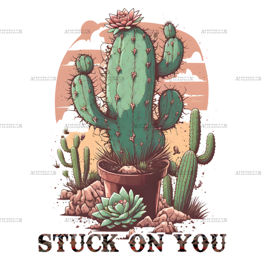 Stuck On You Cactus Western Valentine DTF Transfer