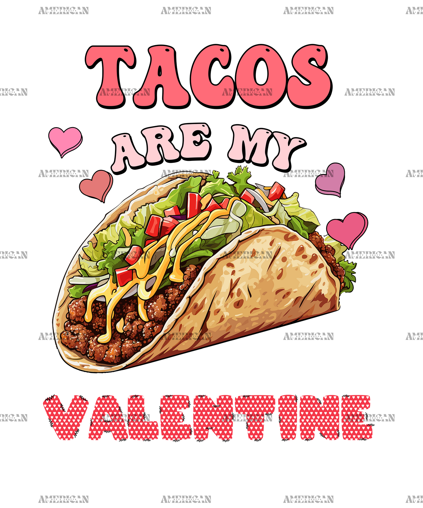 Tacos Are My Valentine-1 DTF Transfer