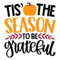 Tis' The Season To Be Grateful DTF Transfer
