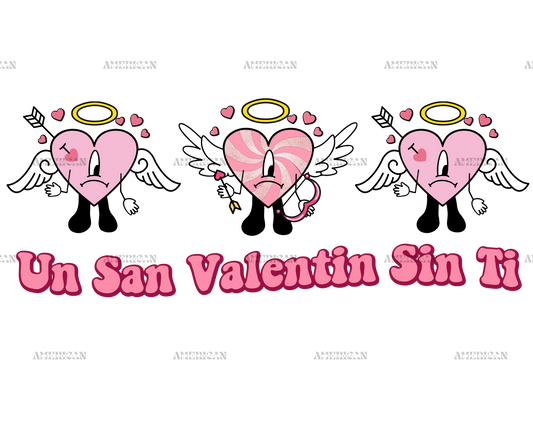 Un San Valentin Sin Ti-3 DTF Transfer