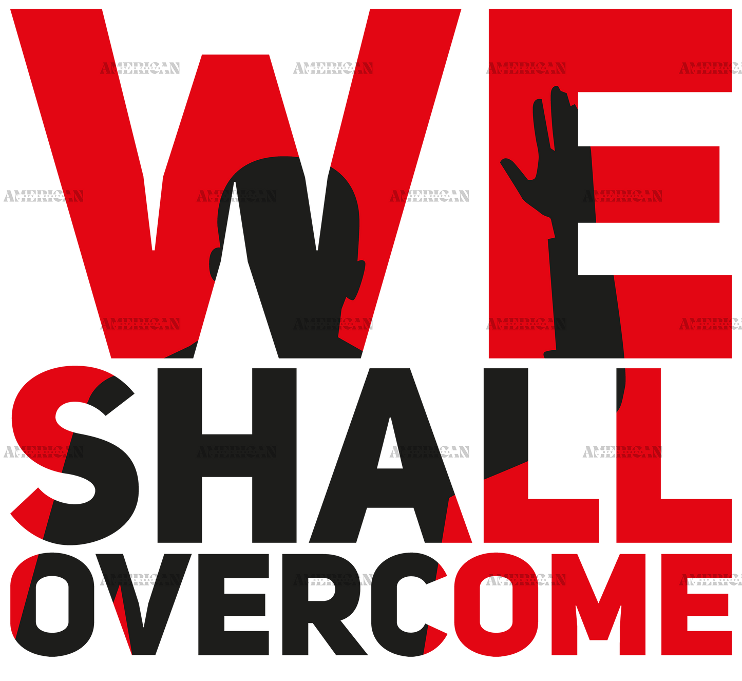 We Shall Overcome Black DTF Transfer