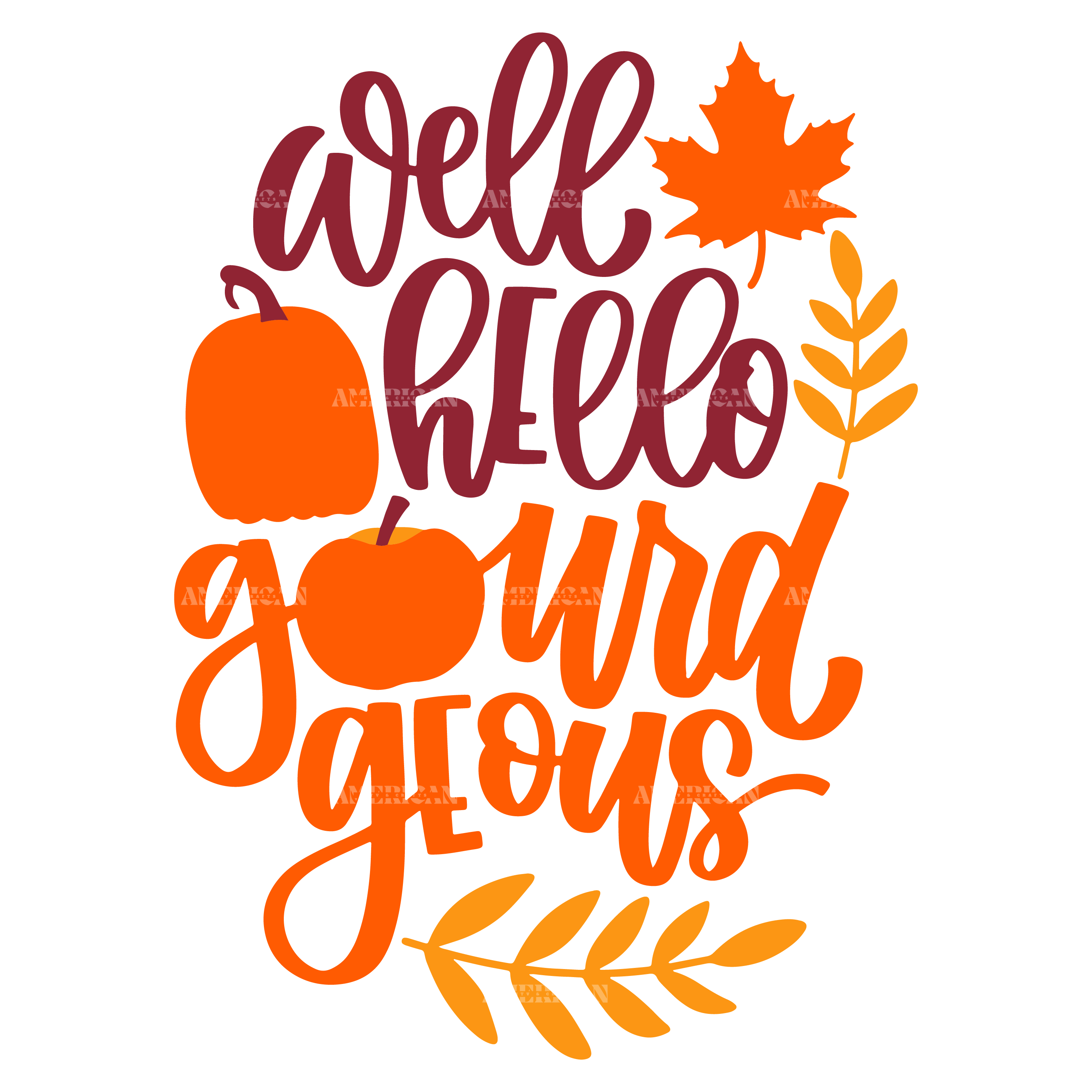 Well Hello Gourdgeous DTF Transfer