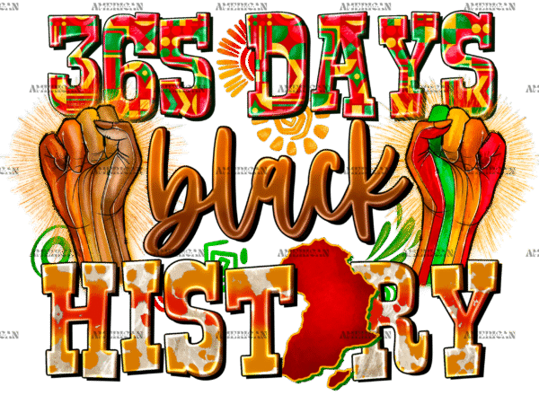 365 Days Black History-2 DTF Transfer