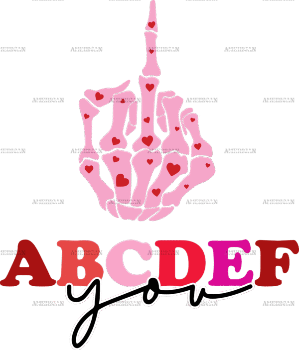 ABCDEF You Skeleton Hand DTF Transfer