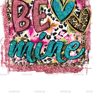 Be Mine-2 DTF Transfer