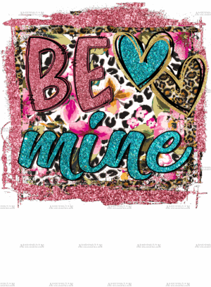 Be Mine-2 DTF Transfer