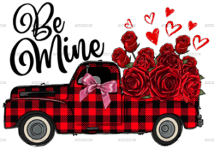 Be Mine Roses Truck DTF Transfer