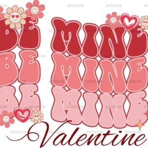 Be Mine Valentine DTF Transfer