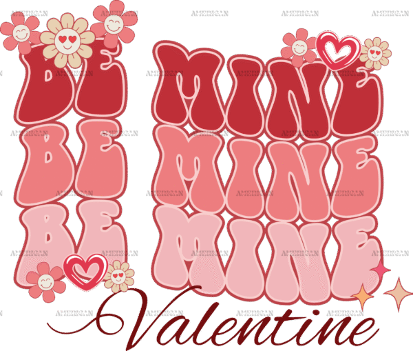 Be Mine Valentine DTF Transfer