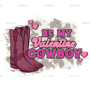 Be My Valentine Cowboy Boots DTF Transfer