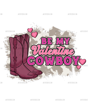 Be My Valentine Cowboy Boots DTF Transfer