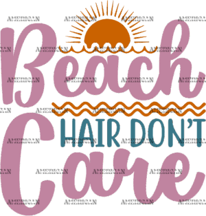 Beach Hair Dont Care DTF Transfer