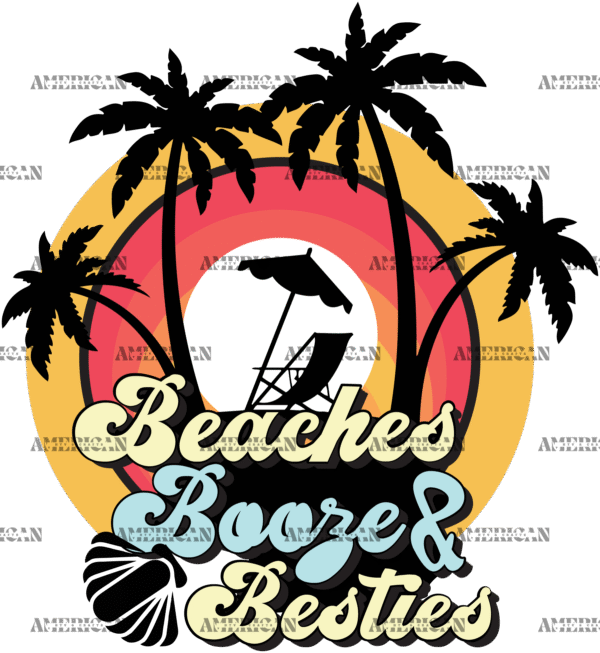 Beaches Booze And Besties DTF Transfer