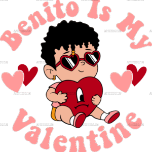 Benito Is My Valentine DTF Transfer