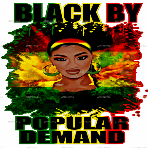 Black By Popular Demand DTF Transfer