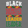 Black Daughter Leader DTF Transfer