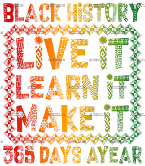 Black History 365 Days Ayear DTF Transfer