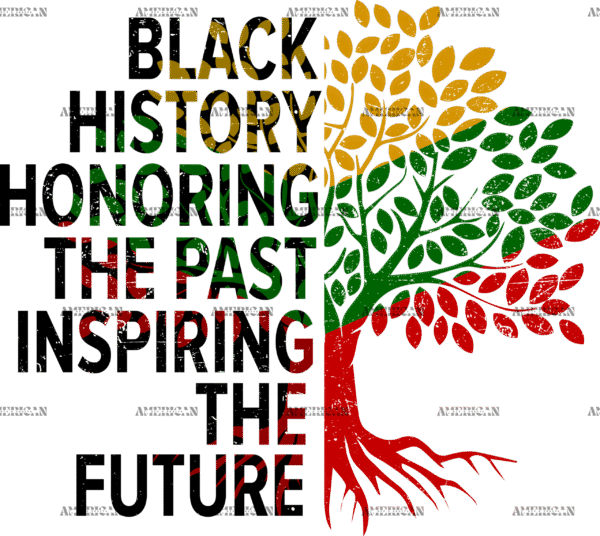 Black History Honoring The Past Inspiring The Future-2 DTF Transfer