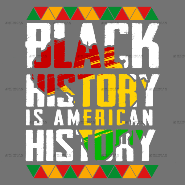 Black History Is American History-2 DTF Transfer
