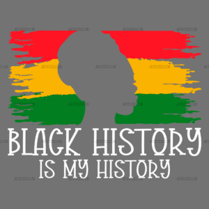 Black History Is My History DTF Transfer
